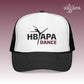 HBAPA Dance Foam Trucker Hat