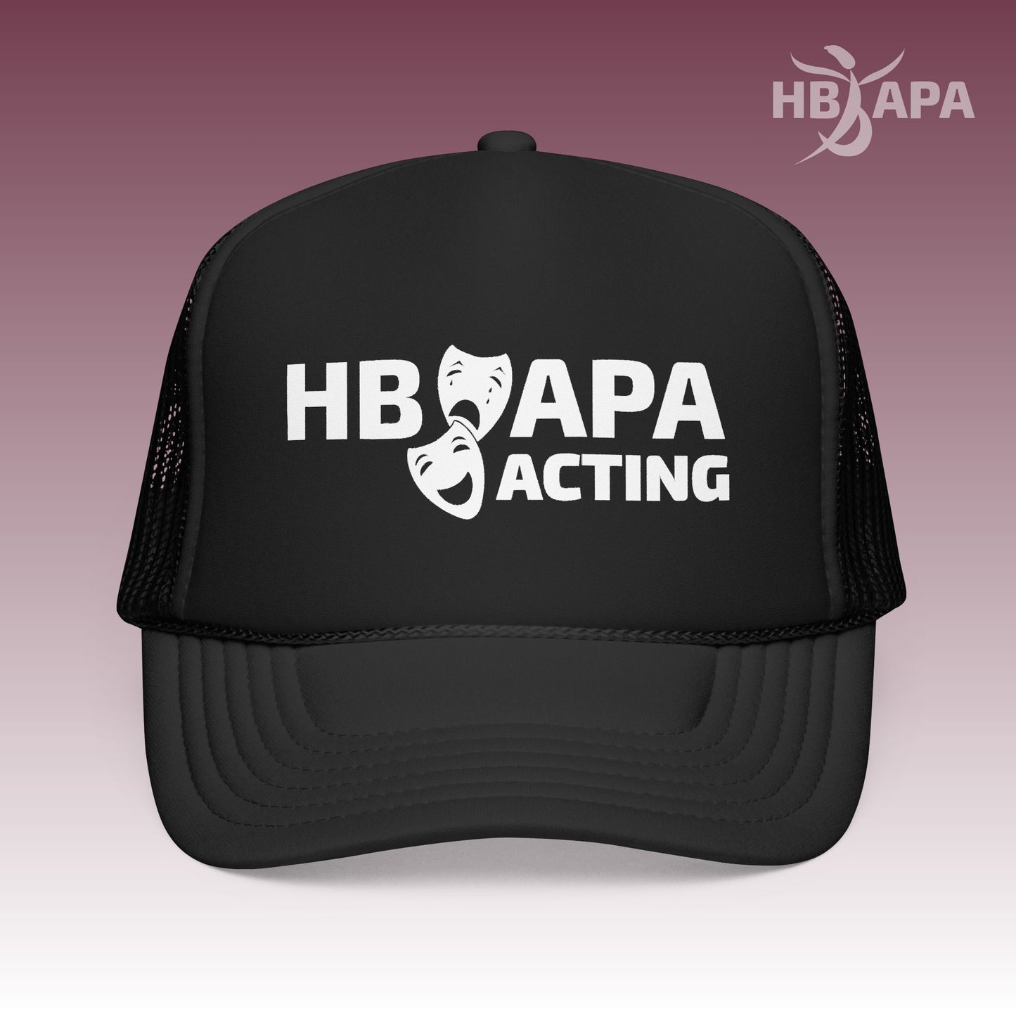 HBAPA Acting - Foam Trucker Hat