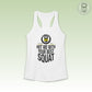 She Rocks HIIT Me With Your Best Squat Racerback Tank