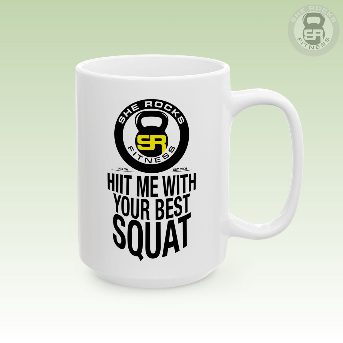 She Rocks HIIT Me With Your Best Squat Large Ceramic Mug (15oz)