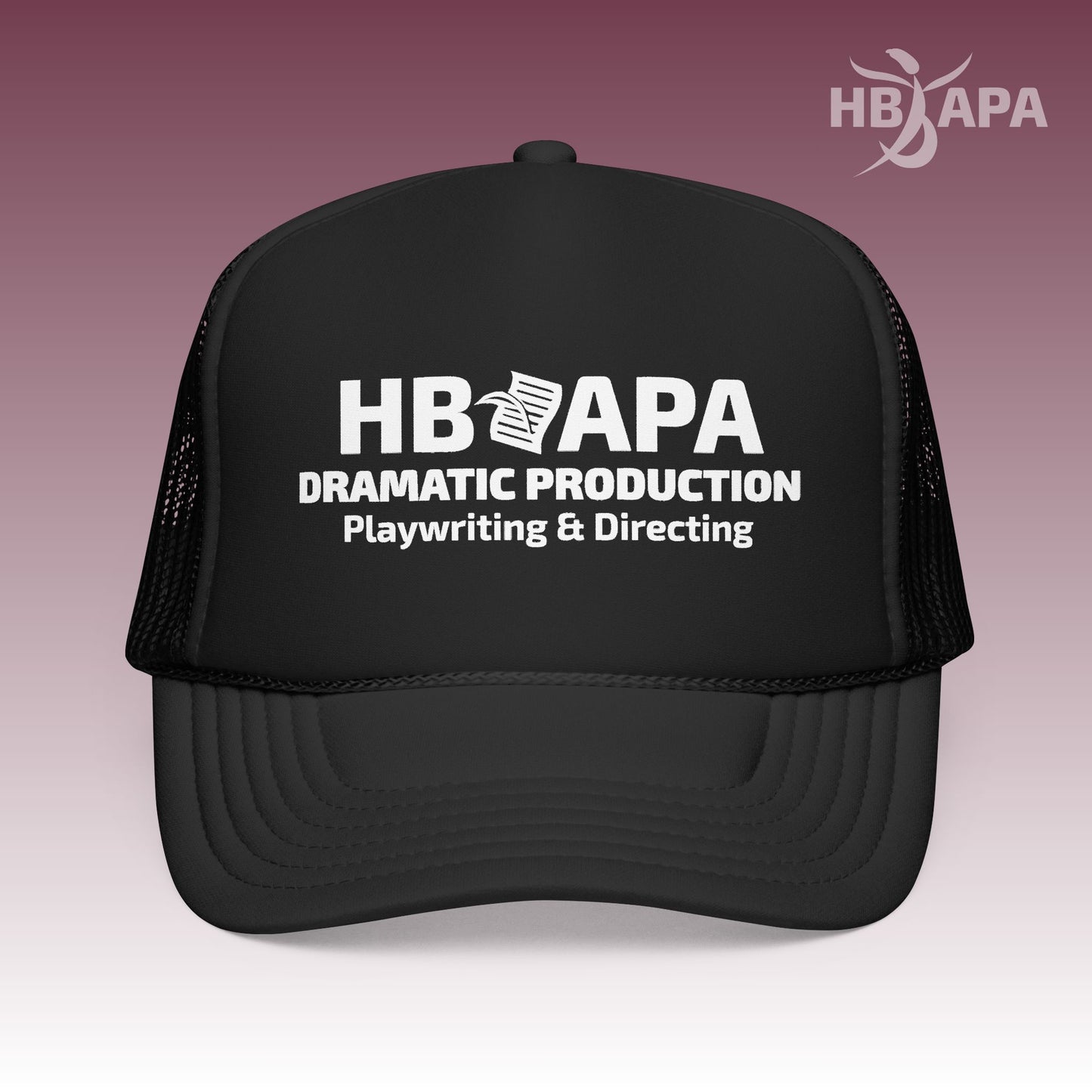 HBAPA Dramatic Production - Foam Trucker Hat